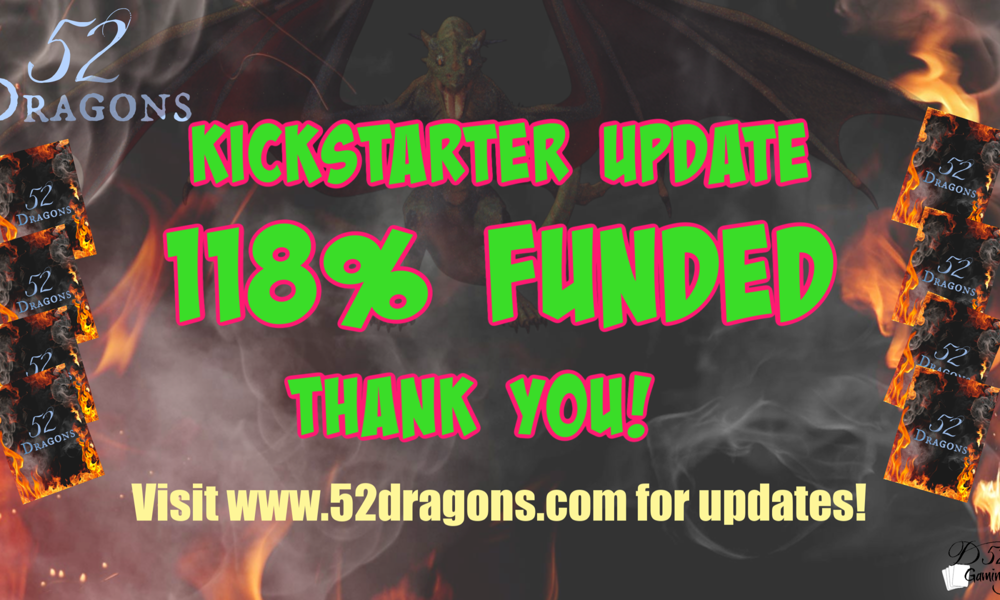 52 Dragons is funded and will be available for purchase soon on The Game Crafter and Amazon.